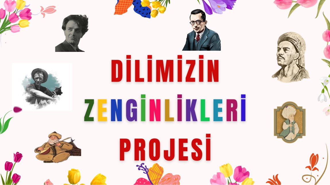 Dilimizin Zenginlikleri Projesi